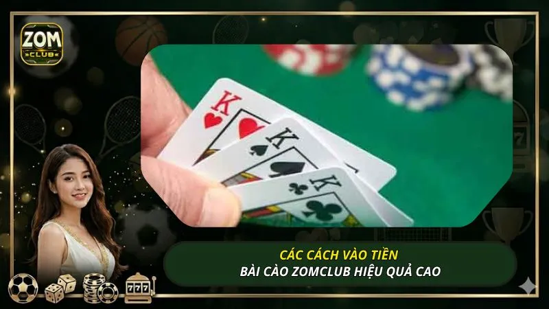 Các cách vào tiền bài cào ZOMCLUB hiệu quả cao