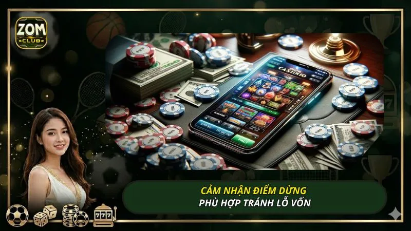 Cảm nhận điểm dừng phù hợp tránh lỗ vốn