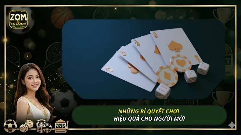Những bí quyết chơi hiệu quả cho người mới