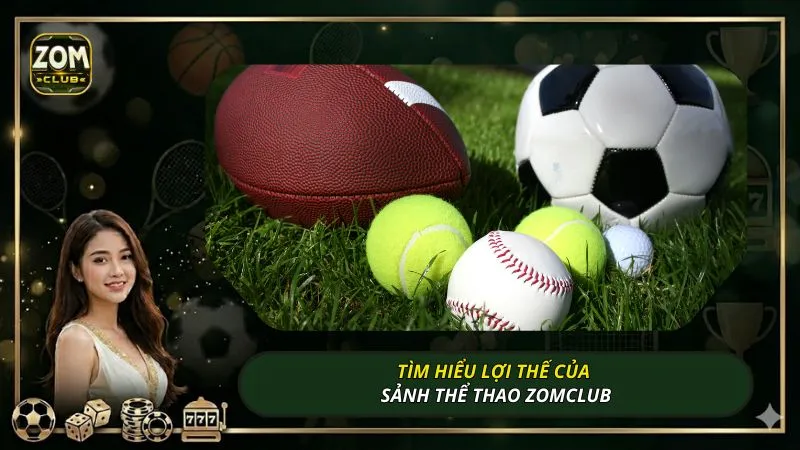 Tìm hiểu lợi thế của sảnh thể thao ZOMCLUB