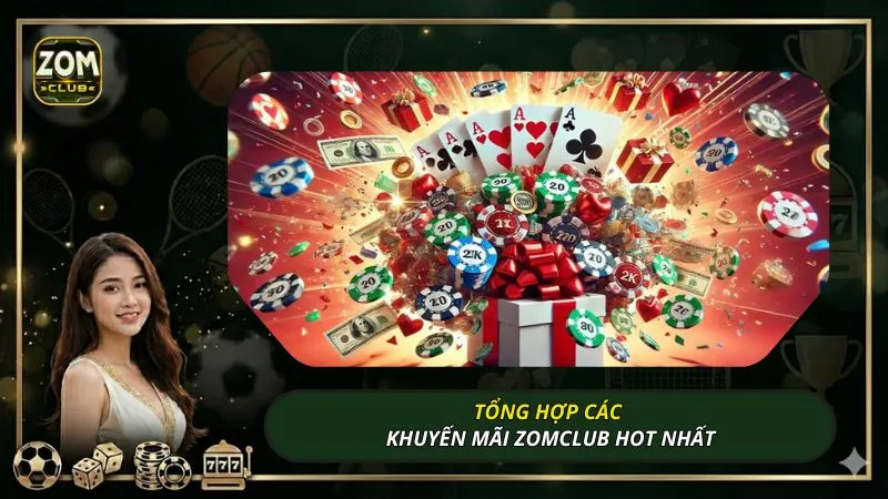 Tổng hợp các khuyến mãi ZOMCLUB hot nhất